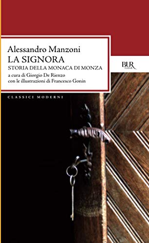 La signora. Storia della monaca di Monza (BUR Classici, Band 1379)